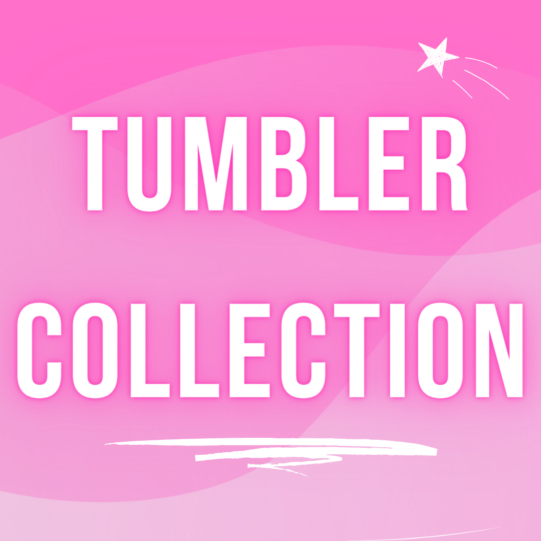 Tumbler Collection