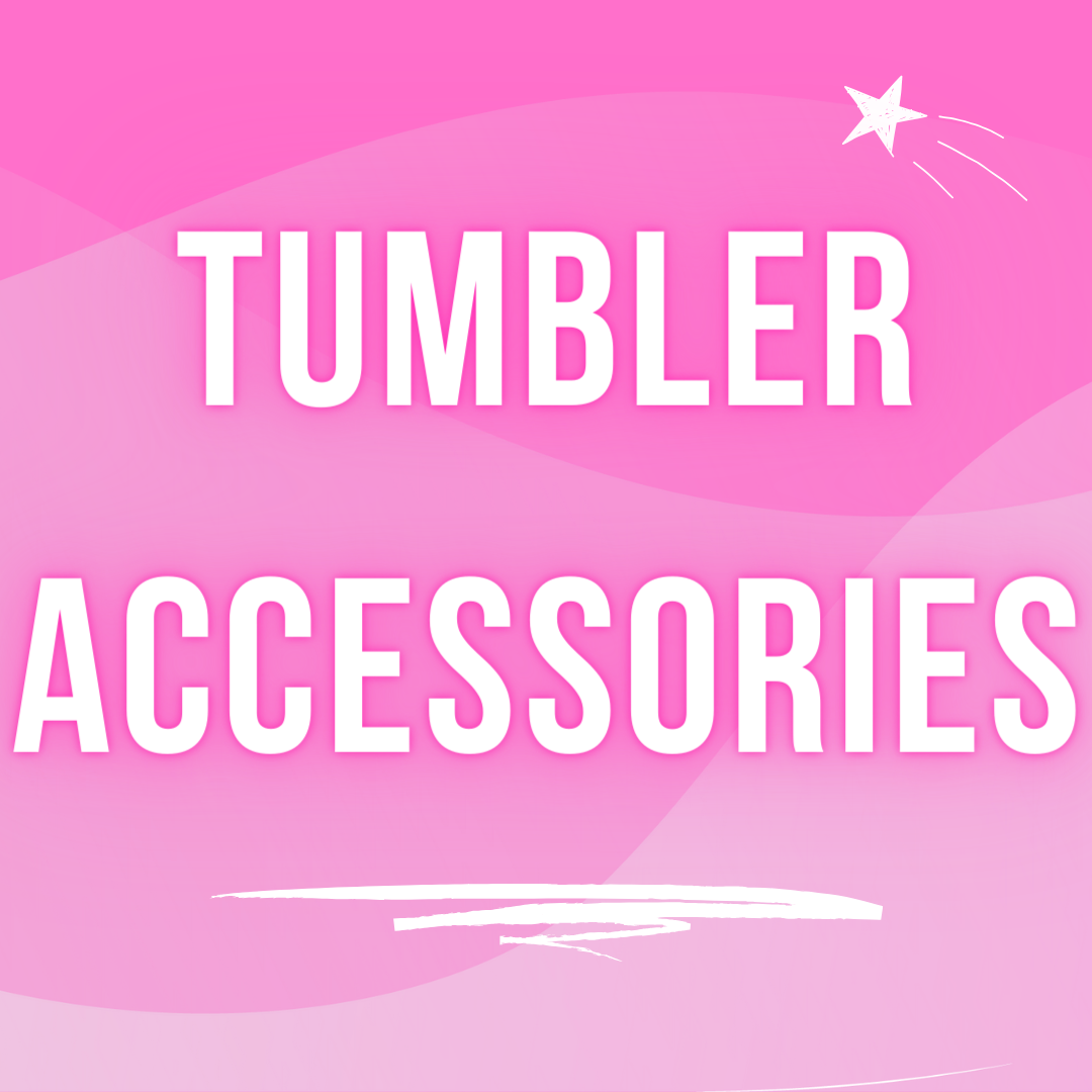 Tumbler Accessories